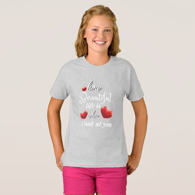Camiseta la vida es agradable cuando te miro (Anverso completo)