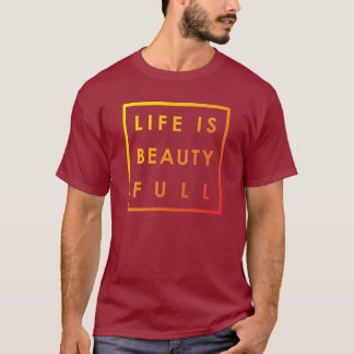 Camiseta La vida es belleza completa 02