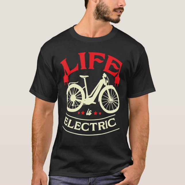 Camiseta La Vida Es Bicicleta Eléctrica E Batería Bicicleta (Anverso)