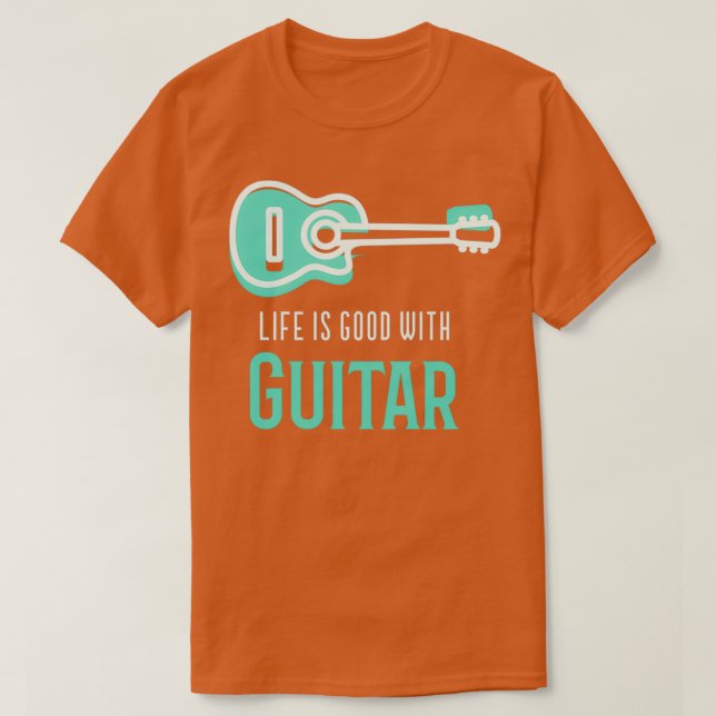 Camiseta La vida es buena con la guitarra (Diseño del anverso)