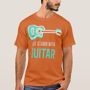Camiseta La vida es buena con la guitarra
