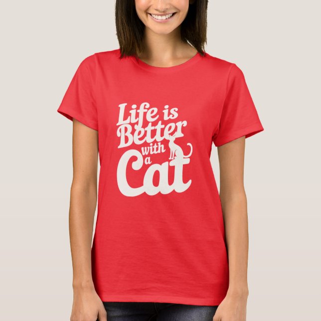 Camiseta La Vida Es Buena Con Un Gato (Anverso)