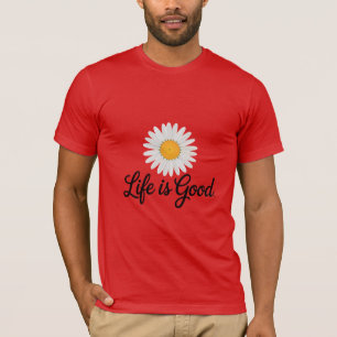 Camiseta La vida es buena Daisy