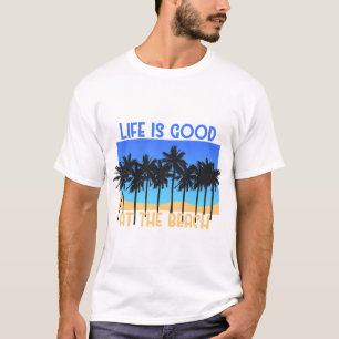 Camiseta La vida es buena en la playa
