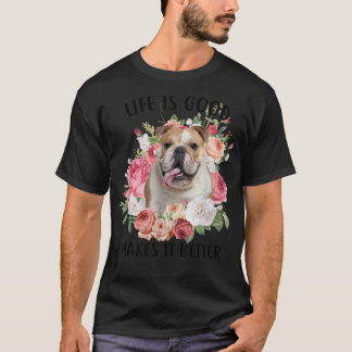 Camiseta La vida es buena pero un perro la hace mejor