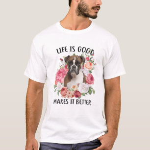 Camiseta La Vida Es Buena Pero Un Perro Lo Hace Mejor Boxea
