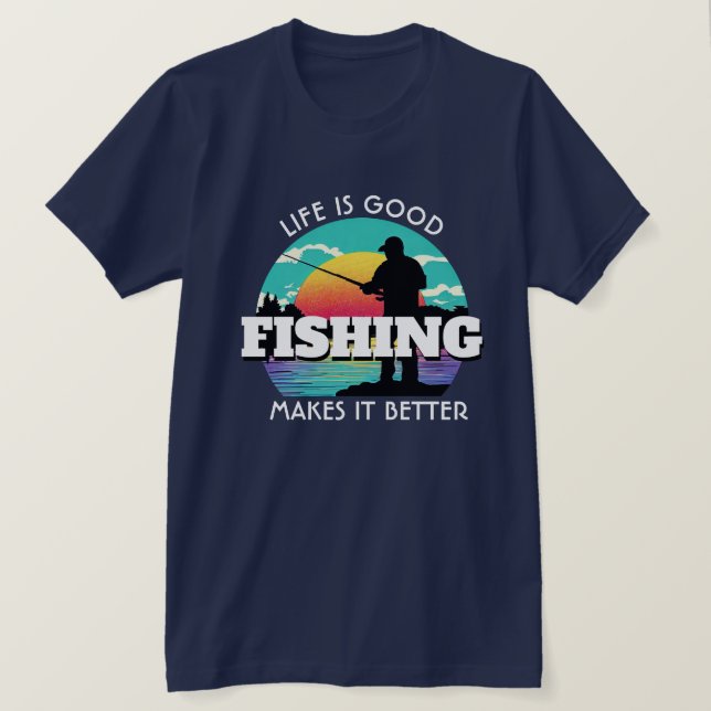 Camiseta La vida es buena pesca (Anverso del diseño)