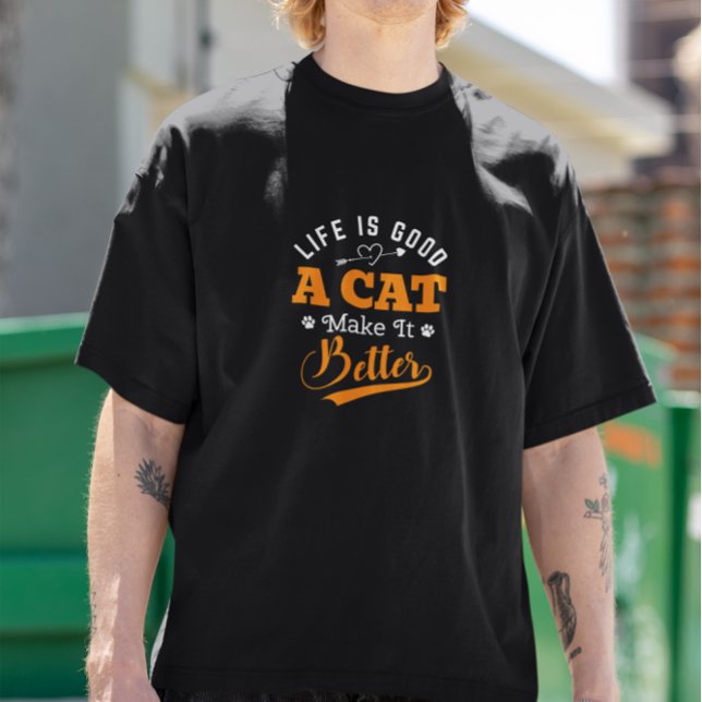 Camiseta La vida es buena, un gato lo hace mejor (Subido por el creador)