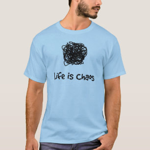 Camiseta La vida es caos
