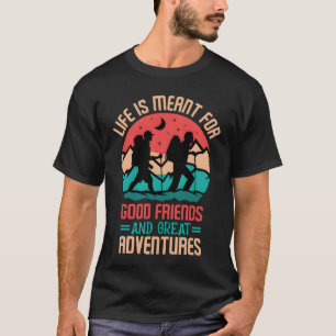 Camiseta La vida es carne para buenos amigos y grandes aven