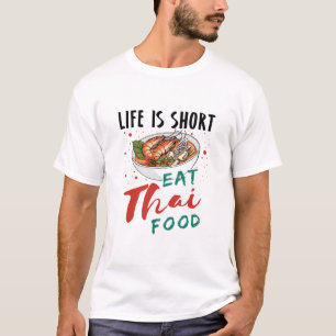 Camiseta La vida es comida tailandesa de poca calidad