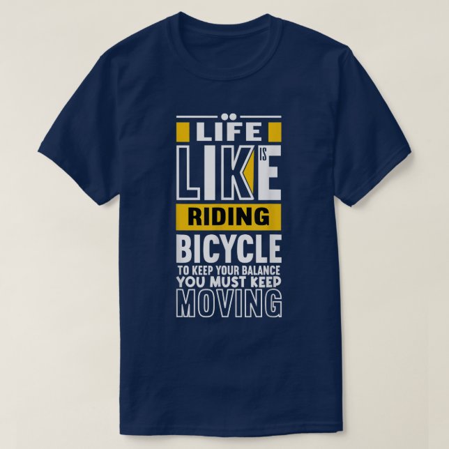 Camiseta La vida es como andar en bicicleta - citas de vida (Diseño del anverso)