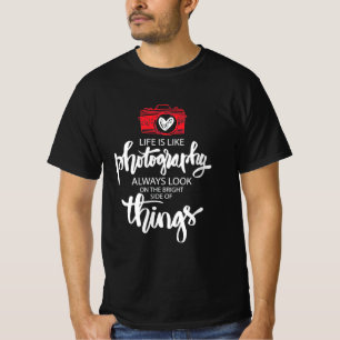 Camiseta La Vida Es Como La Fotografía