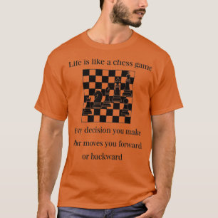 Camiseta la vida es como un juego de ajedrez (2)
