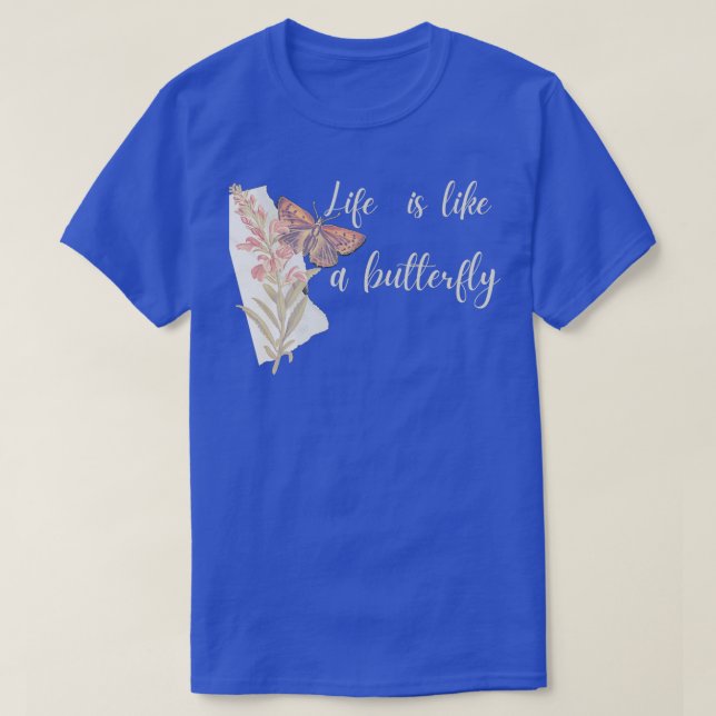 Camiseta La vida es como una mariposa 10 (Diseño del anverso)