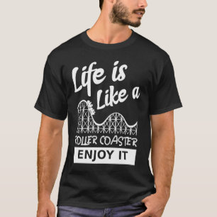Camiseta La vida es como una montaña rusa disfrutándolo. P