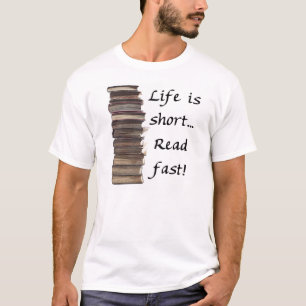 Camiseta La vida es corta…