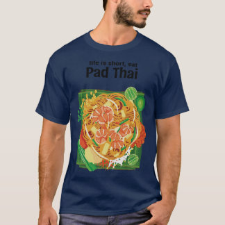 Camiseta La vida es corta come comida callejera tailandesa
