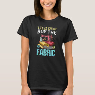 Camiseta La Vida Es Corta Comprar El Tejido Quilter Sewe