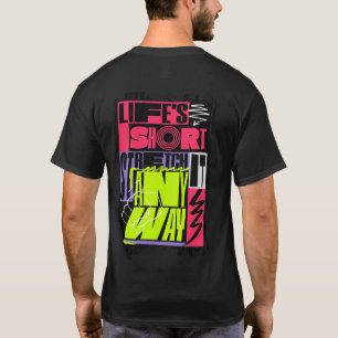 Camiseta "La vida es corta: estírala de todos modos" Yoga