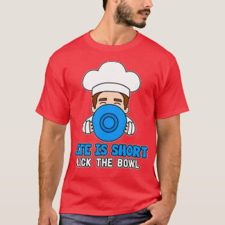 Camiseta La vida es corta lamer el tazón Baker Cupcakes