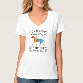 Camiseta La Vida Es Corta Toma El Viaje Comprar El Caballo