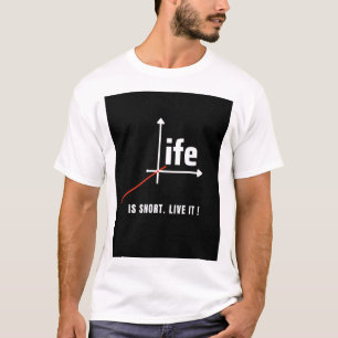 Camiseta La vida es corta. ¡Viva!
