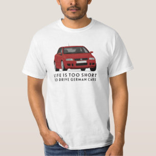 Camiseta La vida es demasiado corta para conducir alemán -