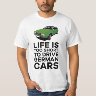 Camiseta La vida es demasiado corta para conducir automóvil