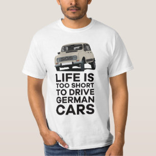 Camiseta La vida es demasiado corta para conducir autos ale