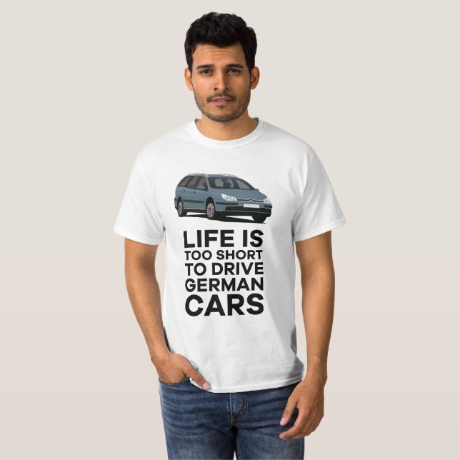 Camiseta La vida es demasiado corta para manejar autos alem (Anverso completo)