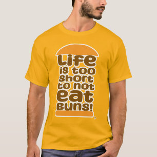 Camiseta La Vida Es Demasiado Corta Para No Comer Bungalows