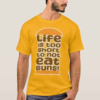 Camiseta La Vida Es Demasiado Corta Para No Comer Bungalows