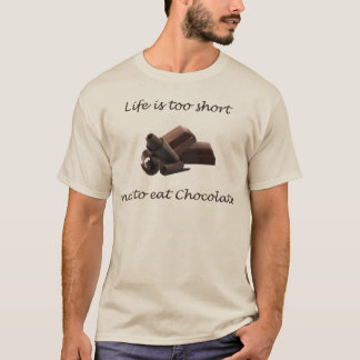 Camiseta La vida es demasiado corta para no comer una camis