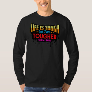 Camiseta La Vida Es Difícil Pero Soy Hombres Más Fuertes Mu