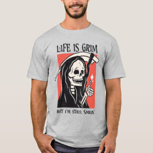 Camiseta La Vida Es Difícil Y Gracioso Grim Reaper Gracioso