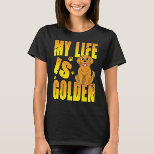 Camiseta La Vida Es Dorada Para El Dueño De Un Labrador Rec