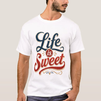 Camiseta La vida es dulce
