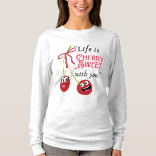 CAMISETA LA VIDA ES DULCE CHERRY CONTIGO