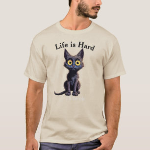 Camiseta La vida es dura