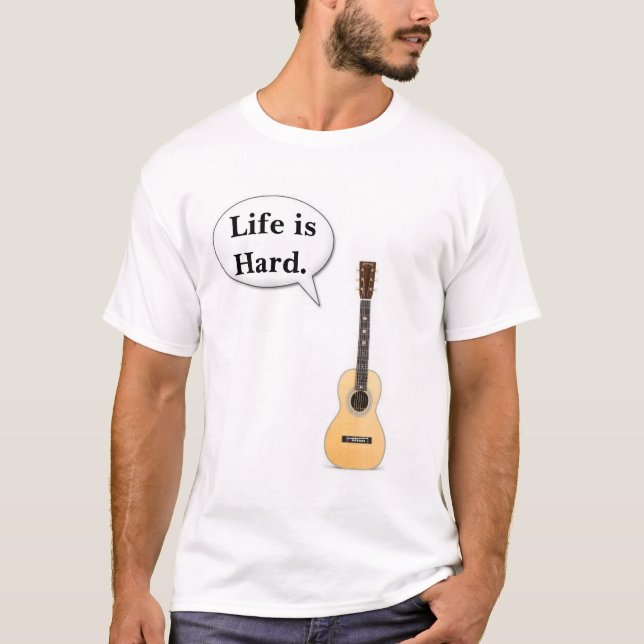 Camiseta La vida es dura (Anverso)