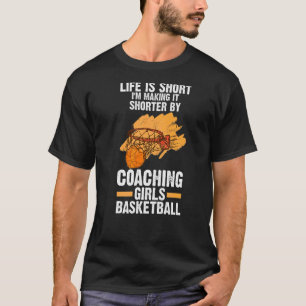 Camiseta La vida es entrenador asiste al baloncesto de balo