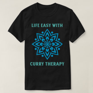 Camiseta La vida es fácil con la terapia del curry Amante d