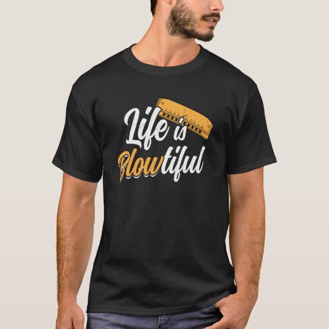 Camiseta La vida es flaca, hermoso jugador de Harmonica (Anverso)