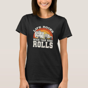 Camiseta La vida es genial cuando tu hogar rueda Camping Rv