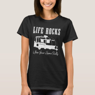 Camiseta La vida es genial cuando tu hogar rueda Caravana d