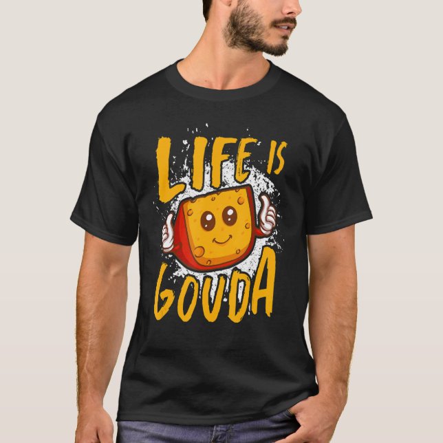 Camiseta La Vida Es Gouda Cheese (Anverso)