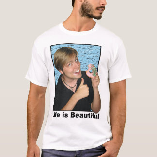 Camiseta La vida es hermosa