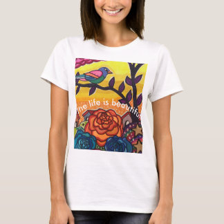 Camiseta La vida es hermosa