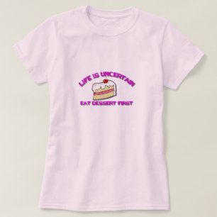 Camiseta La vida es incierta